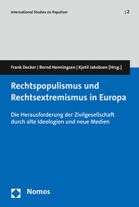 Rechtspopulismus und Rechtsextremismus in Europa : die Herausforderung der Zivilgesellschaft durch alte Ideologien und neue Medien