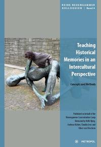 Teaching historical memories in an intercultural perspective : concepts and methods