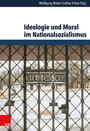Ideologie und Moral im Nationalsozialismus