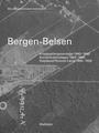 Bergen-Belsen : Kriegsgefangenenlager 1940 - 1945, Konzentrationslager 1943 - 1945, Displaced-persons-Camp 1945 - 1950 ; Katalog der Dauerausstellung