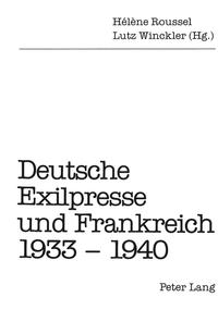 Deutsche Exilpresse und Frankreich 1933-1940