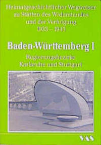 Baden-Württemberg I : Regierungsbezirke Karlsruhe und Stuttgart