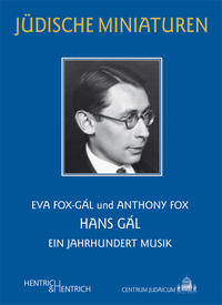 Hans Gal : ein Jahrhundert Musik