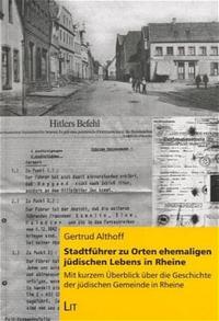 Stadtführer zu Orten ehemaligen jüdischen Lebens in Rheine : mit kurzem Überblick über die Geschichte der jüdischen Gemeinde in Rheine