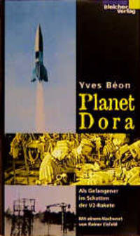 Planet Dora : als Gefangener im Schatten der V2-Rakete