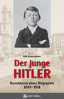 Der junge Hitler : Korrekturen einer Biographie 1889 - 1914