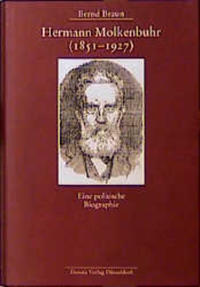 Hermann Molkenbuhr : (1851 - 1927) ; eine politische Biographie