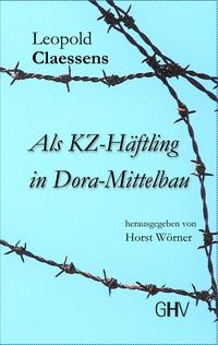 Als KZ-Häftling in Dora-Mittelbau