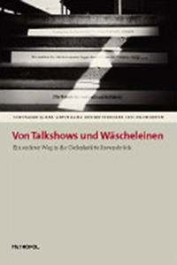 Von Talkshows und Wäscheleinen : Ein anderer Weg in die Gedenkstätte Ravensbrück