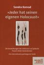 "Jeder hat seinen eigenen Holocaust" : die Auswirkungen des Holocaust auf jüdische Frauen dreier Generationen ; eine internationale psychologische Studie