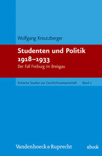 Studenten und Politik 1918-1933 : der Fall Freiburg im Breisgau