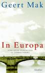 In Europa : eine Reise durch das 20. Jahrhundert