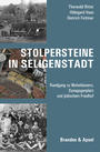 Stolpersteine in Seligenstadt : Rundgang zu Wohnhäusern, Synagogenplatz und jüdischem Friedhof