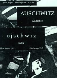 Ojschwiz : lider : 12-tn januar 1941 - 19-tn januar 1945 = Auschwitz : Gedichte