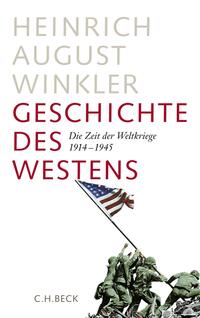 Geschichte des Westens : die Zeit der Weltkriege 1914 - 1945